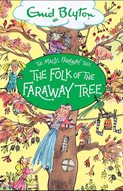 The Magic Faraway Tree: The Folk of the Faraway Tree